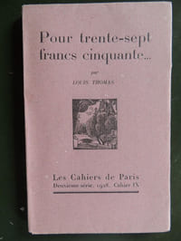 POUR TRENTE -SEPT FRANCS CINQUANTE .....
