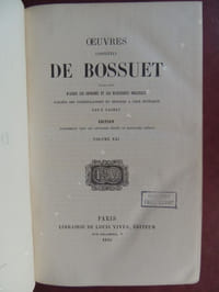 OEUVRES COMPLETES DE BOSSUET publiées d' après les imprimés et les manuscrits originaux (.... ) par F. Lachat Edition renfermant tous les ouvrages édités et plusieurs inédits . VOL. XXI et VOL. XXII
