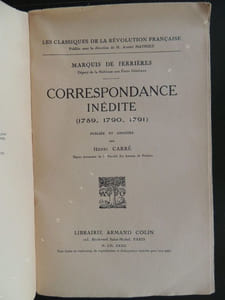 CORRESPONDANCE INEDITE 1789 , 1790 , 1791 Publiée et annotée par Henri Carré