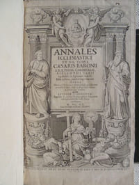 ANNALES  ECCLESIASTICI  EX XII  TOMIS CAESARIS  BARONII   S. R. PRESB.  CARDINALIS BIBLIOTHECARII APOSTOLICI  ,  IN EPITOMEN  REDACTI   .  Editio postrema  , prioribus longe accuratior .  Opera  Henrici Spondani ....  ( et : )  ANNALIUM  BARONI  EPITOMES   Pars altera  Authore Henrico Spondano  ....  Editio postream ,  prioribus longe  accuratior 