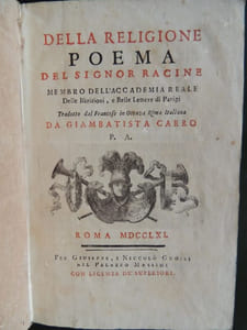DELLA RELIGIONE Poema del Signor Racine Tradotto dal francese in ottava rima italiana da Giambatista Carro