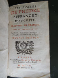 LES  FABLES  DE PHEDRE   AFFRANCHY  D' AVGVSTE   tradvites en françois  avec le latin  a costé      Seconde  édition 