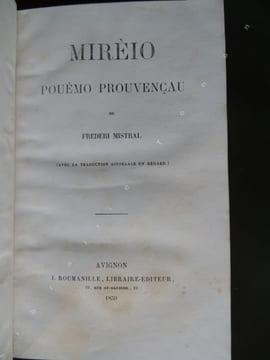 MIREIO Pouèmo Prouvençau Avec la traduction littérale en regard . MISTRAL Frederi ( Frédéric )