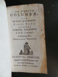 DE  GEMITU COLUMBAE  sive de bono lacrymarum  , libri tres ( relié avec : )  DE SEPTEM VERBIS  a  Christo  in  cruce  prolatis , libri  duo  ( et )  DE ARTE BENE MORIENDI libri duo 