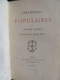 CHANSONS POPULAIRES  DE GUSTAVE NADAUD Eaux-fortes  par Edmond Morin 