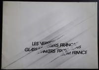 Les verriers français. Glassmakers from France.