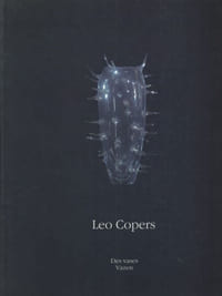Leo Copers. Des vases / Vazen.