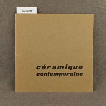 Céramique contemporaine. . [CERAMIQUE CONTEMPORAINE]. - Rare catalogue d’exposition, 1965. -  MOUTARD-ULDRY, Renée.