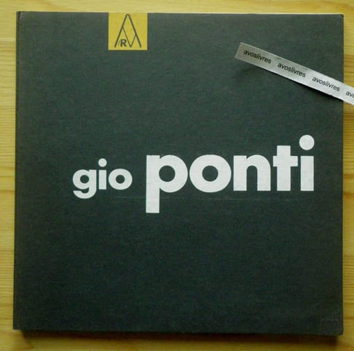 Gio Ponti. Il designo industriale. Con una nota di Mario Labo.