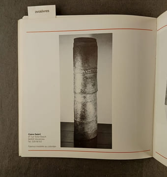 CERAMIQUE CONTEMPORAINE. Exposition organisée par la Maison des Métiers d’Art Français, à la Bibliothèque Forney, Paris, du 16 novembre 1978 au 27 ...