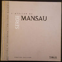 L'atelier de Serge Mansau.