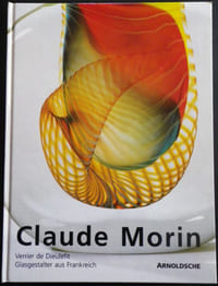 Claude Morin. Verrier de Dieulefit / Glasgestalter aus Frankreich.
