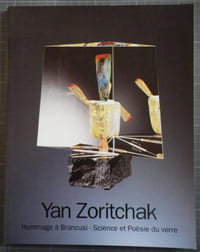 Yan Zoritchak. Hommage à Brancusi - Science et poésie du verre.