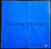 Toots Zynsky. Œuvres.  . [TOOTS ZYNSKY]. - CATALOGUE D'EXPOSITION, 1990. -  
