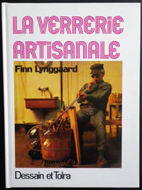 La verrerie artisanale.