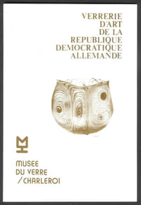 Verrerie d'art de la République Démocratique Allemande.