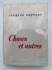 Choses et autres . PREVERT Jacques 