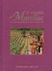 Le vignoble de Marcillac. Une oasis de pampres au coeur du pays vert. COSSON Jean Michel - BEX Catherine