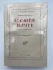 La vareuse blanche. La vie &agrave; bord d'un navire de guerre. MELVILLE Herman