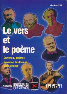 Le vers et le poème. Du vers au poème : Evolution des formes et du langage . JAFFRE Jean
