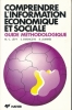 Comprendre l'information économique et sociale . LEVY M.L - EWENCZYK S - JAMMES R