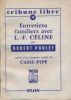 Entretiens familiers avec L F Céline suivi d'un chapitre inédit de Casse-pipe. POULET ROBERT