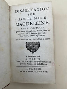 issertation sur Sainte Marie Madeleine pour prouver que Marie Madeleine, Marie soeur de Marthe et la femme pécheresse sont trois femmes différentes