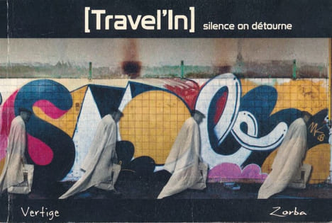 (Travel'in) Silence on détourne . ASSOCIATION VERTIGE