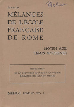 De la piraterie sauvage à la course reglementée. XIV - XVe siècle . MOLLAT Michel