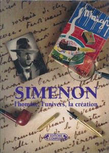 Simenon. L'homme, l'univers, la création