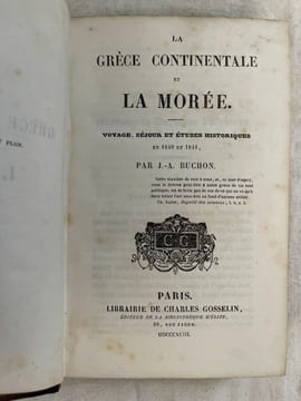 La Grèce continentale et la Morée. Voyage, séjour et &études historiques en 1840 et 1841 . BUCHON J.A.