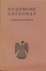 Correspondance . GREGORIAS NICEPHORE 