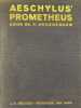 Aeschylus' Prometheus met inleiding Critische noten en commentaar . GROENEBOOM DR P 