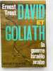 David et Goliath. La guerre Israelo Arabe . TROST Ernest