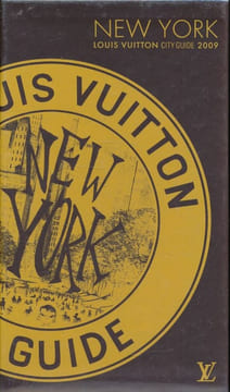 New York. louis Vuitton city guide 2009. VUITTON Louis ] 