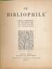 Le bibliophile. Revue artistique et documentaire du livre ancien et moderne. N°4 Octobre 1931. Revues littéraires