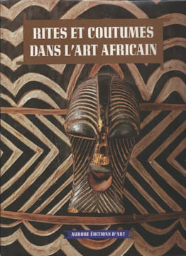 Rites et coutumes dans l'art Africain. HEROLD ERICH 