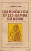 Les Kikouyou et les Kamba du Kenia. Etude scientifique sur les Mau Mau. MIDDLETON J 