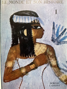 LE MONDE ANTIQUE. I - DE LA PREHISTOIRE A L'HISTOIRE - LES PEUPLES DE L'ORIENT CLASSIQUE - LES GRECS ET L'EXPANSION DE LEUR CIVILISATION. II - ...