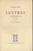 Lettres inédites. 1821 - 1851. LAMARTINE