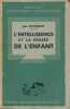 L'intelligence et la pensée chez l'enfant . BOURJADE Jean