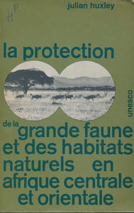 La protection de la grande faune et des habitats naturels en Afrique centrale et orientale 