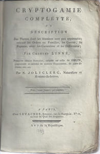 Cryptogamie complete, ou description des plantes dont les étamines sont peu apparentes, suivant les ordres ou famille,s les genres, les espèces, avec les caractères et les différences 