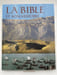 La Bible et son histopire. L'Ancien Testament - Le Nouveau Testament. GALBIATI Enrico (sous la direction de)