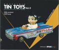 NOSTALGIC TIN TOYS. THE COLLECTION OF THE TIN TOY MUEUM. I-COMMERCIAL CARS. II- CHARACTER TOY. III-TRAINS, SHIPS, AIRPLANES; . TAKAYAMA Toyoji