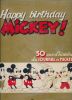 Happy birthday Mickey! 50 ans d'histoire du journal de Mickey . COLLECTIF