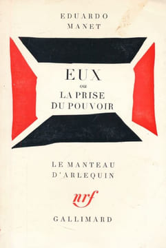 Eux ou la prise du pouvoir. MANET Eduardo