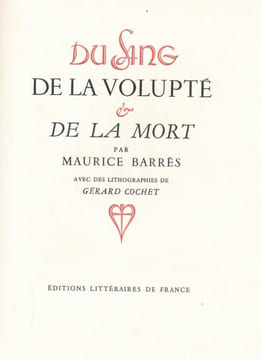 Du sang de la volupté & de la mort . Maurice BARRES - Gérard COCHET 