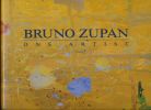 Bruno Zupan. One artist. Jane ZUPAN