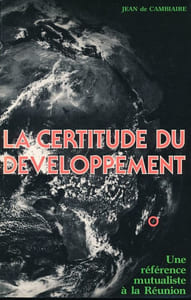 La certitude du développement. Une référence mutualiste à la Réunion